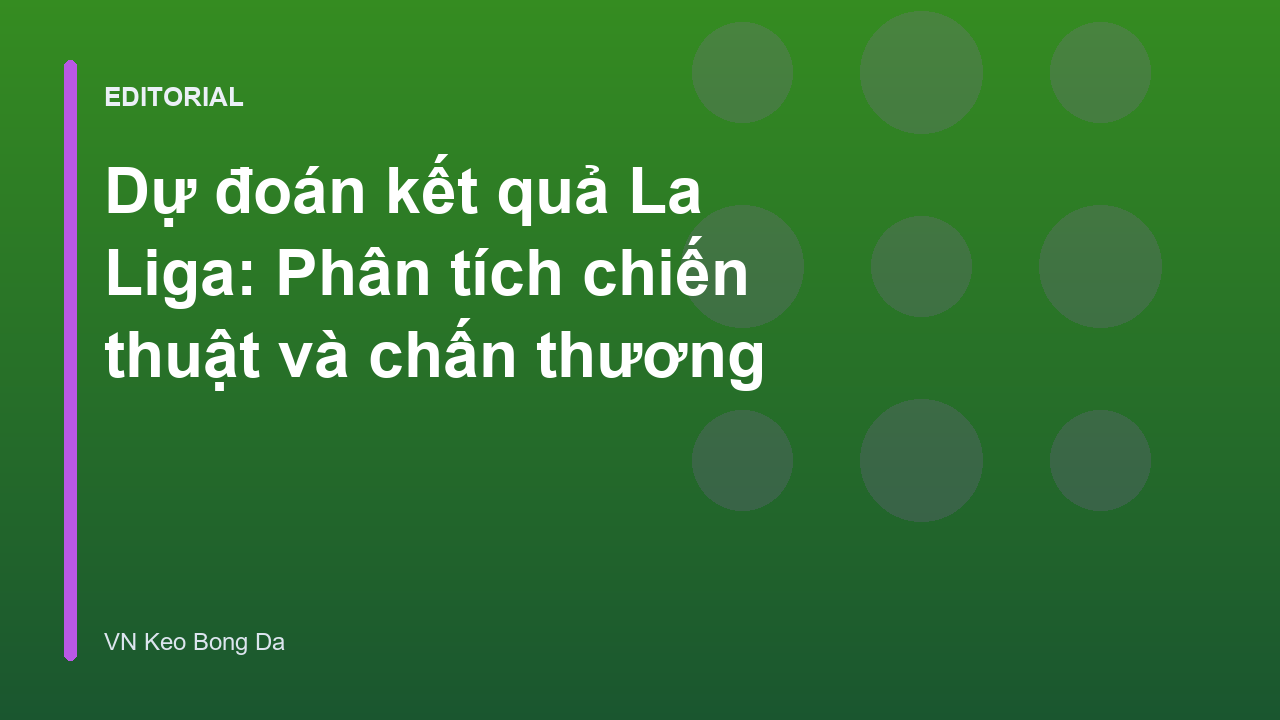 Phân tích chiến thuật bóng đá La Liga
